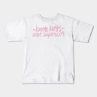 Book boys are superior <3 Kids T-Shirt